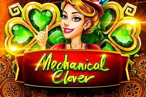mechanical clover slot|Mechancal Clover Slot .